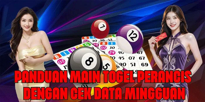 Panduan Main Togel Perancis Dengan Cek Data Mingguan