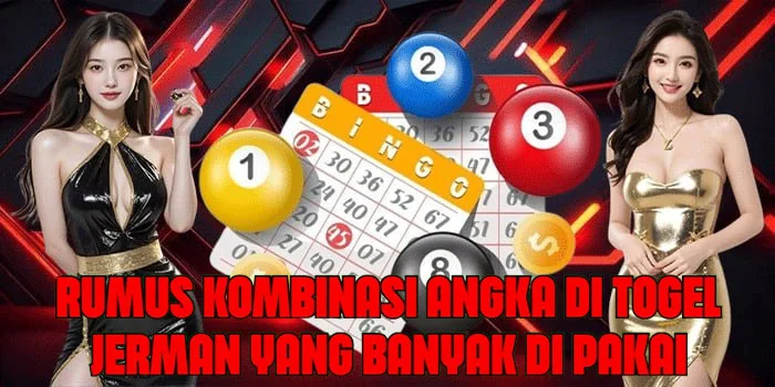 Rumus Kombinasi Angka di Togel Jerman Yang Banyak Di Pakai