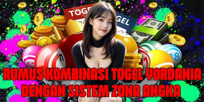 Rumus Kombinasi Togel Yordania Dengan Sistem Zona Angka